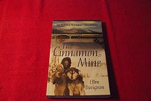 The Cinnamon Mine: An Alaska Highway Childhood