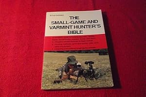 The Small Game and Varmint Hunter's Bible (Doubleday outdoor bibles)