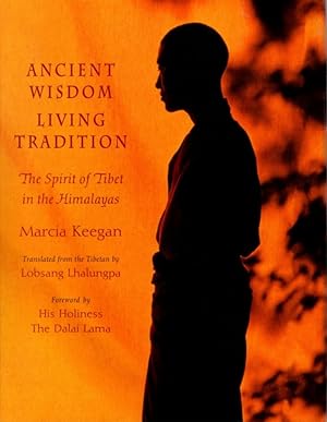 Seller image for ANCIENT WISDOM, LIVING TRADITION: The Spirit of Tibet in the Himalayas for sale by By The Way Books