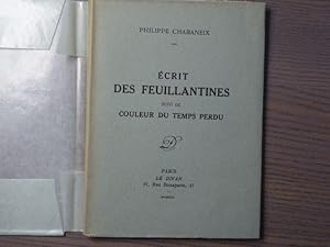 Bild des Verkufers fr Ecrit des feuillantines. - Suivi de "Couleur du temps perdu". zum Verkauf von Tir  Part