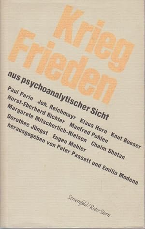 Bild des Verkufers fr Krieg und Frieden aus psychoanalytischer Sicht / hrsg. von Peter Passett u. Emilio Modena. [Paul Parin .] zum Verkauf von Bcher bei den 7 Bergen