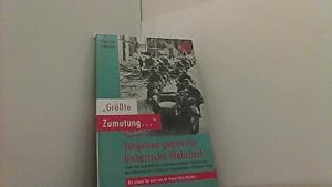 Bild des Verkufers fr Grte Zumutung." Vergehen gegen die historische Wahrheit. ber die angeblichen und tatschlichen Verbrechen der Wehrmacht in Polen im September / Oktober 1939. zum Verkauf von Antiquariat Uwe Berg