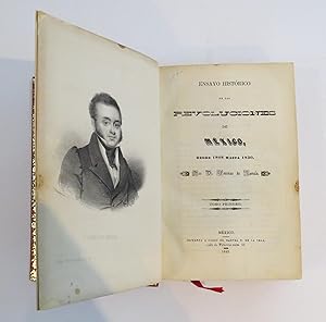 Ensayo Histórico de las Revoluciones de México, desde 1808 hasta 1830. Dos Tomos.