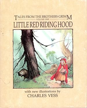 Tales from the Brothers Grimm Volume One: Little Red Riding Hood