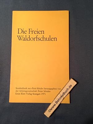 Imagen del vendedor de Die freien Waldorfschulen. Bund der Freien Waldorfschulen. a la venta por Antiquariat BehnkeBuch