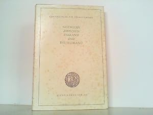 Bild des Verkufers fr Norwegen zwischen England und Deutschland. zum Verkauf von Antiquariat Ehbrecht - Preis inkl. MwSt.