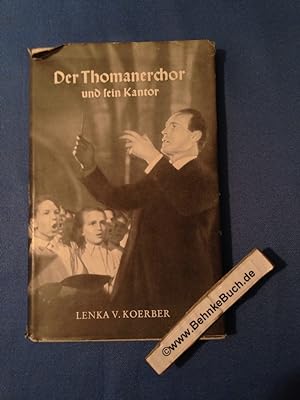 Imagen del vendedor de Der Thomanerchor und sein Kantor. a la venta por Antiquariat BehnkeBuch