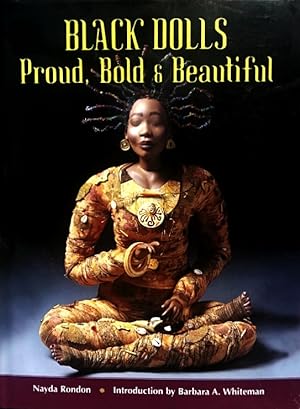 Image du vendeur pour Black Dolls: Proud, Bold & Beautiful mis en vente par LEFT COAST BOOKS