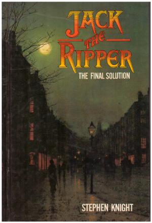 Bild des Verkufers fr JACK THE RIPPER THE FINAL SOLUTION zum Verkauf von Loretta Lay Books