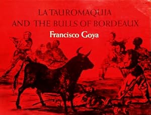 Seller image for La Tauromaquia and the Bulls of Bordeaux for sale by LEFT COAST BOOKS