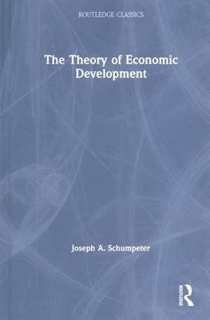 Image du vendeur pour Theory of Economic Development mis en vente par GreatBookPrices