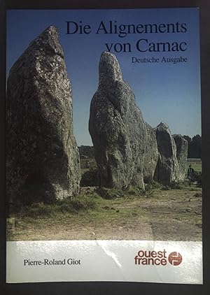 Imagen del vendedor de Die Alignements von Carnac. Deutsche Ausgabe. a la venta por books4less (Versandantiquariat Petra Gros GmbH & Co. KG)