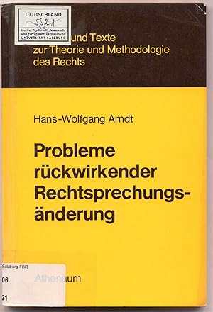 Bild des Verkufers fr Probleme rckwirkender Rechtsprechungsndertung Dargestellt anhand der Rechtsprechung des Bundesgerichtshofes, des Bundesfinanzhofes, des Bundesarbeitsgerichts und des Bundesverfassungsgerichts zum Verkauf von avelibro OHG