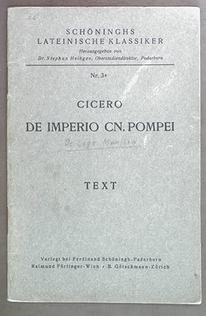 Bild des Verkufers fr M. Tullius Cicero de Imperio CN. Pompei ad quirites oratio. Text. Schninghs lateinische Klassiker Nr. 3a. zum Verkauf von books4less (Versandantiquariat Petra Gros GmbH & Co. KG)