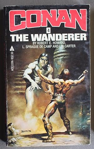 Seller image for CONAN THE WANDERER. [ with Black Tears / Shadows in Zamboula/ The Devil in Iron/ The Flame Knife. . Book #4 Volume FOURTH of the Saga of Fantasy-Adventures Mightiest Hero.] for sale by Comic World