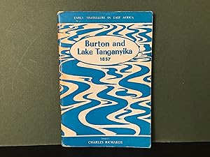 Burton and Lake Tanganyika 1857 (Early Travellers in East Africa)