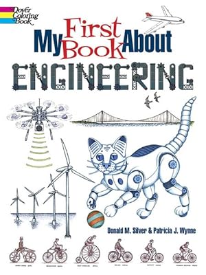Imagen del vendedor de My First Book About Engineering : An Awesome Introduction to Robotics & Other Fields of Engineering a la venta por GreatBookPricesUK