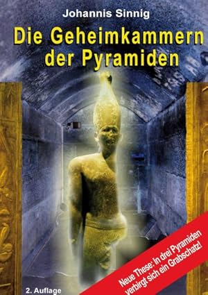 Immagine del venditore per Die Geheimkammern der Pyramiden : Neue These: In drei Pyramiden verbirgt sich ein Grabschatz! venduto da AHA-BUCH GmbH