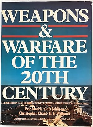 Weapons & Warfare of the 20th Century