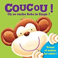 Bild des Verkufers fr Coucou !. O Se Cache Bobo Le Singe ? zum Verkauf von RECYCLIVRE