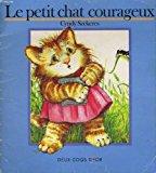 Image du vendeur pour Le Petit Chat Courageux mis en vente par RECYCLIVRE