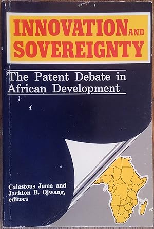 Immagine del venditore per Innovation and Sovereignty: The Patent Debate in African Development (ACTS Research Series No. 2) venduto da The Book House, Inc.  - St. Louis