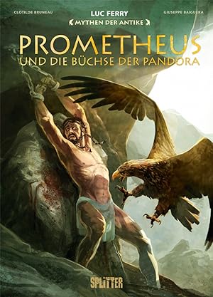 Bild des Verkufers fr Mythen der Antike: Prometheus und die Bchse der Pandora (Graphic Novel) zum Verkauf von moluna