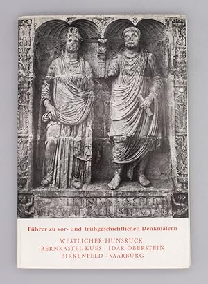 Bild des Verkufers fr Fhrer zu vor- und frhgeschichtlichen Denkmlern; Westlicher Hunsrck - Bernkastel-Kues - Idar-Oberstein - Birkenfeld - Saarburg; zum Verkauf von Schtze & Co.
