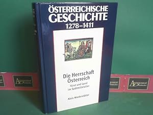 Seller image for sterreichische Geschichte 1278-1411 - Die Herrschaft sterreich - Frst und Land im Sptmittelalter. for sale by Antiquariat Deinbacher