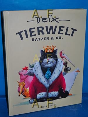 Imagen del vendedor de Deix Tierwelt : Katzen und Co. a la venta por Antiquarische Fundgrube e.U.