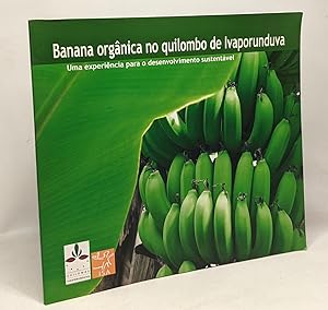 Seller image for Banana Orgnica no Quilombo de Ivaporunduva. Uma Experincia de Desenvolvimento Sustentvel for sale by crealivres