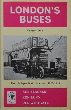 London's Buses Volume One : The Independent Era 1922 - 1934