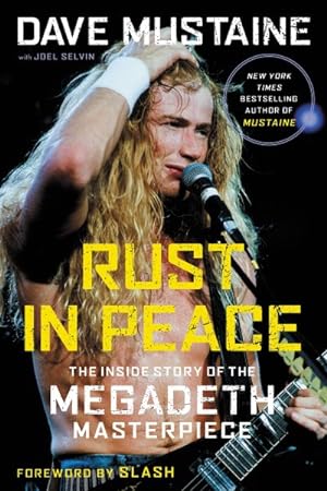 Bild des Verkufers fr Rust in Peace : The Inside Story of the Megadeth Masterpiece zum Verkauf von GreatBookPrices