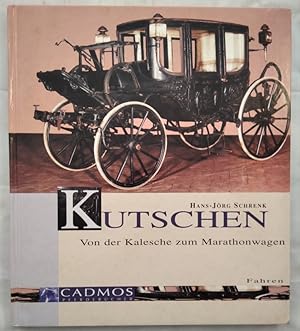 Seller image for Kutschen - Von der Kalesche zum Marathonwagen. for sale by KULTur-Antiquariat