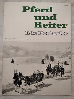 Pferd und Reiter - Die Peitsche - Heft 12 Nov. 1961.