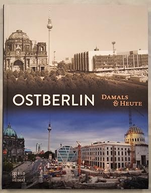 Ostberlin - Damals und heute.