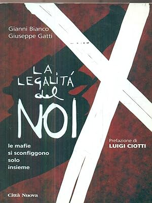 Bild des Verkufers fr Le legalita' del noi zum Verkauf von Librodifaccia