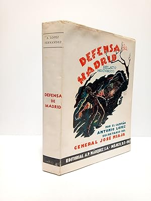 Defensa de Madrid: Relato histórico / Prólogo de Margarita Nelken