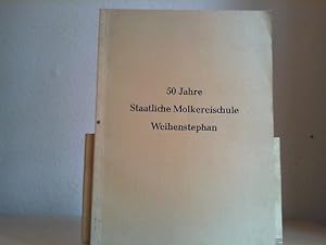 Bild des Verkufers fr 50 Jahre Staatliche Molkereischule Weihenstephan. Festschrift. zum Verkauf von Antiquariat im Schloss