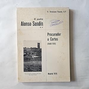 EL PADRE ALONSO SANDÍN O.P. PROCURADOR A CORTES (1640-1701)