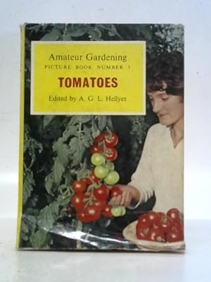 Bild des Verkufers fr Tomatoes (Amateur Gardening Picture Book No 3) zum Verkauf von World of Rare Books