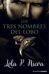 Seller image for Los tres nombres del lobo for sale by Agapea Libros