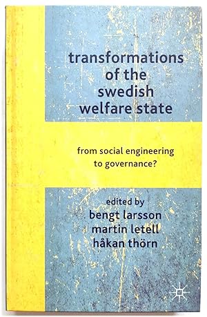 Image du vendeur pour Transformations of the Swedish Welfare State: From Social Engineering to Governance? mis en vente par PsychoBabel & Skoob Books