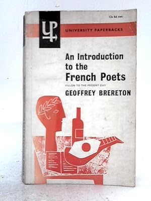 Bild des Verkufers fr An Introduction to the French Poets zum Verkauf von World of Rare Books