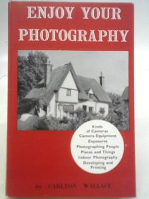 Imagen del vendedor de Enjoy Your Photography a la venta por World of Rare Books