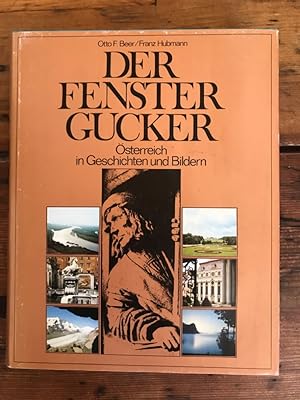 Seller image for Der Fenstergucker: sterreich in Geschichten und Bildern for sale by Antiquariat Liber Antiqua