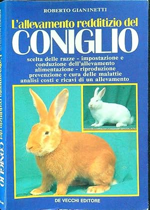 Image du vendeur pour L'allevamento redditizio del coniglio mis en vente par Librodifaccia