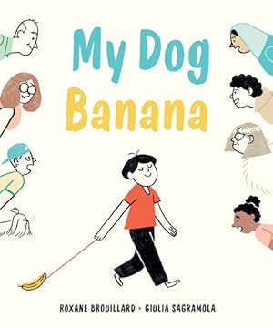 Bild des Verkufers fr My Dog Banana zum Verkauf von GreatBookPrices