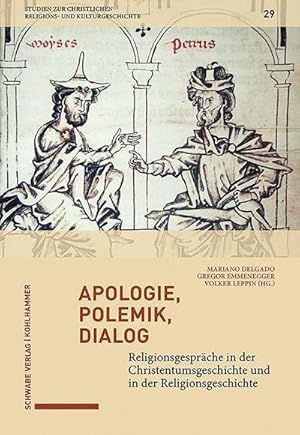 Bild des Verkufers fr Apologie, Polemik, Dialog : Religionsgesprche in der Christentumsgeschichte und in der Religionsgeschichte zum Verkauf von AHA-BUCH GmbH