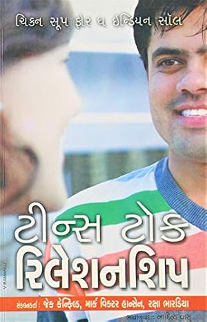 Bild des Verkufers fr Chikan Soup For Indian Soal Teens Talk Relationships (Gujarati Edition) zum Verkauf von WeBuyBooks